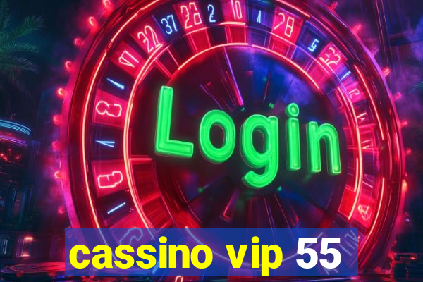 cassino vip 55